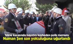 Tekne kazasında hayatını kaybeden polis memuru Numan Şen son yolculuğuna uğurlandı