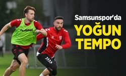 Samsunspor'da YOĞUN TEMPO