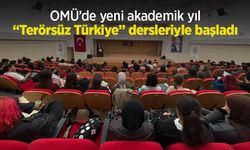 OMÜ’de yeni akademik yıl “Terörsüz Türkiye” dersleriyle başladı