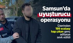Samsun’da uyuşturucu operasyonu: Üzerinden 199 ecstasy hap çıkan genç adliyeye sevk edildi