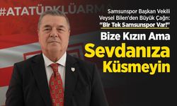 Samsunspor Başkan Vekili Veysel Bilen'den Büyük Çağrı: "Bir Tek Samsunspor Var!"