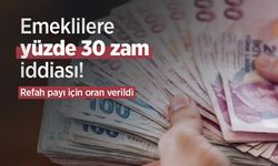 Emeklilere yüzde 30 zam iddiası! Refah payı için oran verildi