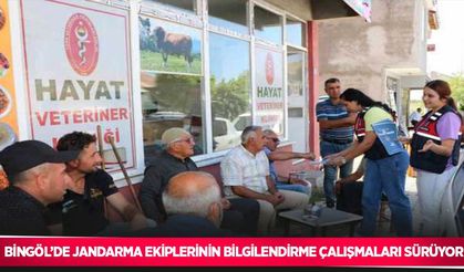 Bingöl’de jandarma ekiplerinin bilgilendirme çalışmaları sürüyor