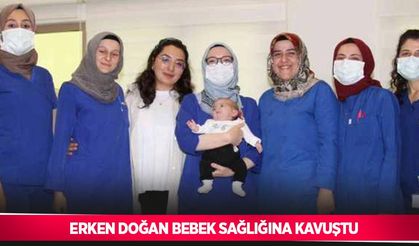 Erken doğan bebek sağlığına kavuştu