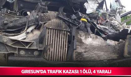 Giresun’da trafik kazası: 1 ölü, 4 yaralı