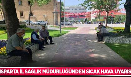 Isparta İl Sağlık Müdürlüğünden sıcak hava uyarısı