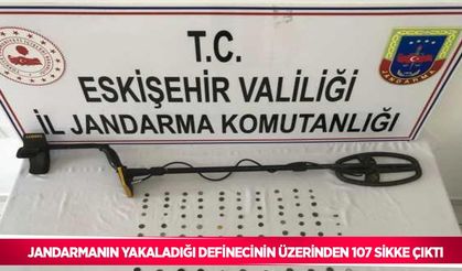 Jandarmanın yakaladığı definecinin üzerinden 107 sikke çıktı
