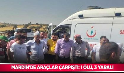 Mardin’de araçlar çarpıştı: 1 ölü, 3 yaralı