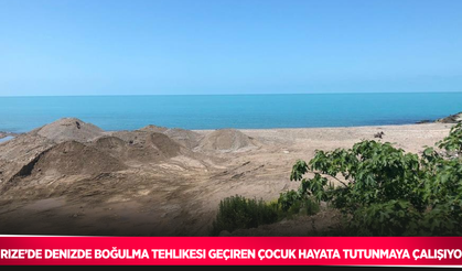 Rize’de denizde boğulma tehlikesi geçiren çocuk hayata tutunmaya çalışıyor