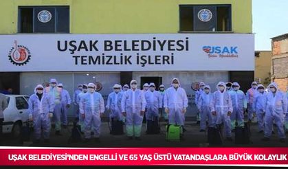 Uşak Belediyesi’nden engelli ve 65 yaş üstü vatandaşlara büyük kolaylık