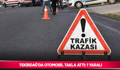 Tekirdağ’da otomobil takla attı: 1 yaralı