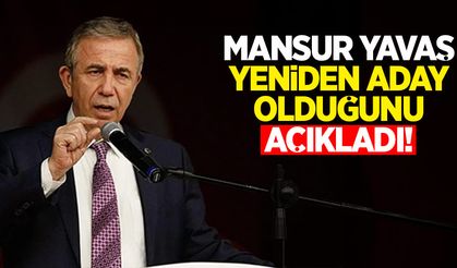 Mansur Yavaş yeniden aday aday olduğunu açıkladı!