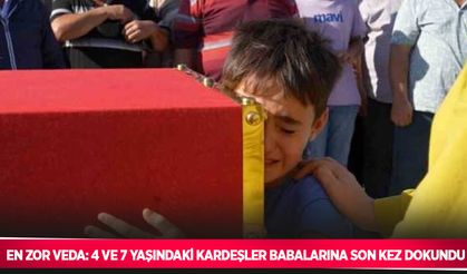 En zor veda: 4 ve 7 yaşındaki kardeşler babalarına son kez dokundu
