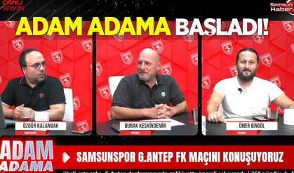 ADAM ADAMA BAŞLADI: Samsunspor'a dair her şey bu programda…