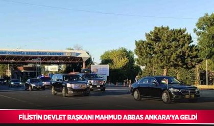 Filistin Devlet Başkanı Mahmud Abbas Ankara’ya geldi