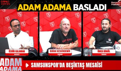 Samsunspor'a dair her şey bu programda… ADAM ADAMA BAŞLADI!