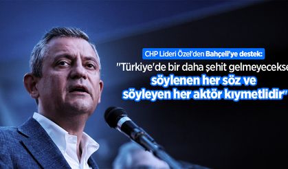 CHP Lideri Özel'den Bahçeli'ye destek: "Türkiye'de bir daha şehit gelmeyecekse söylenen her söz ve söyleyen her aktör kıymetlidir"