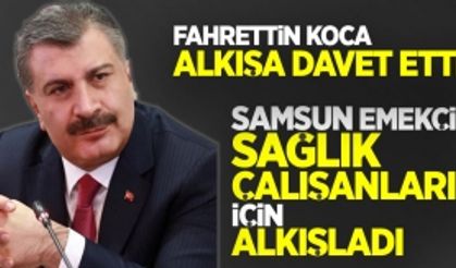 Samsun sağlık çalışanlarını alkışladı