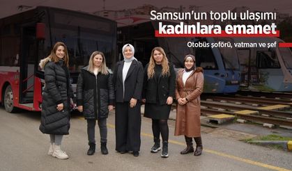 Samsun'un toplu ulaşımı kadınlara emanet: Otobüs şoförü, vatman ve şef