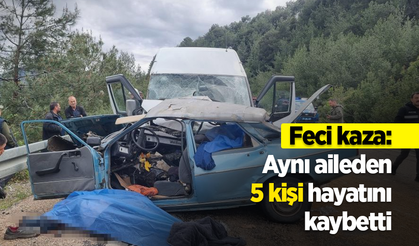 Feci kaza: Aynı aileden 5 kişi hayatını kaybetti