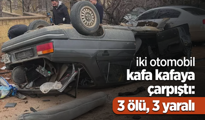 iki otomobil kafa kafaya çarpıştı: 3 ölü, 3 yaralı