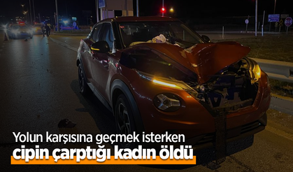 Yolun karşısına geçmek isterken cipin çarptığı kadın öldü