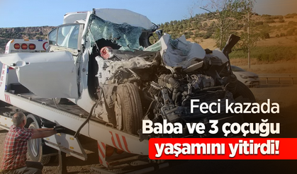 Feci kazada Baba ve 3 çoçuğu yaşamını yitirdi!