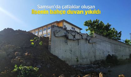 Samsun'da çatlaklar oluşan lisenin bahçe duvarı yıkıldı