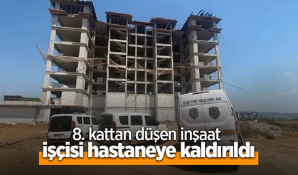 8. kattan düşen inşaat işçisi hastaneye kaldırıldı