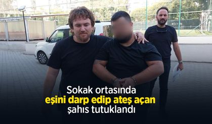 Sokak ortasında eşini darp edip ateş açan şahıs tutuklandı