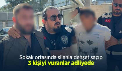 Sokak ortasında silahla dehşet saçıp 3 kişiyi vuranlar adliyede