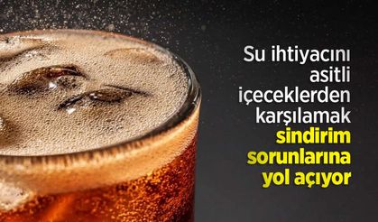 Su ihtiyacını asitli içeceklerden karşılamak sindirim sorunlarına yol açıyor
