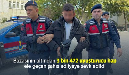 Bazasının altından 3 bin 472 uyuşturucu hap ele geçen şahıs adliyeye sevk edildi