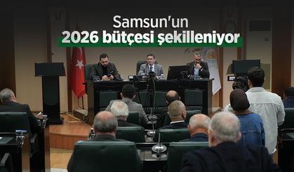 Samsun'un 2026 bütçesi şekilleniyor