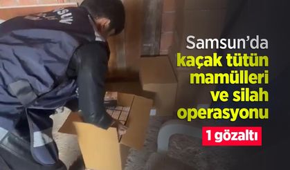 Samsun’da kaçak tütün mamülleri ve silah operasyonu: 1 gözaltı