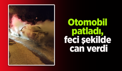 Otomobil patladı, feci şekilde can verdi