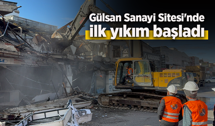 Gülsan Sanayi Sitesi'nde ilk yıkım başladı