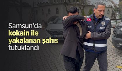 Samsun’da kokain ile yakalanan şahıs tutuklandı