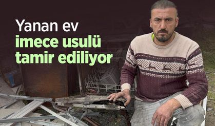 Yanan ev imece usulü tamir ediliyor