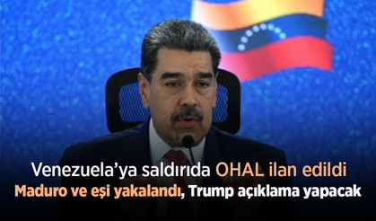 Venezuela'ya saldırıda OHAL ilan edildi. Maduro ve eşi yakalandı, Trump açıklama yapacak