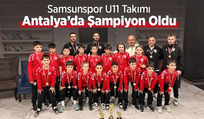 Samsunspor U11 Takımı Antalya’da Şampiyon Oldu