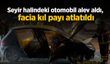 Seyir halindeki otomobil alev aldı, facia kıl payı atlatıldı