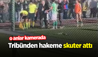 Tribünden hakeme skuter attı; o anlar kamerada
