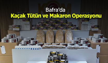 Bafra’da Kaçak Tütün ve Makaron Operasyonu