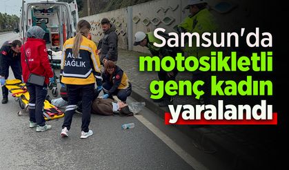 Samsun'da motosikletli genç kadın yaralandı