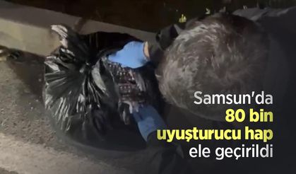 Samsun'da 80 bin uyuşturucu hap ele geçirildi