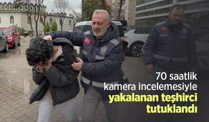 70 saatlik kamera incelemesiyle yakalanan teşhirci tutuklandı