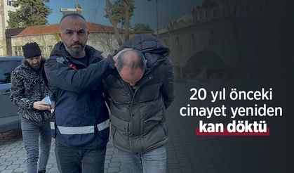20 yıl önceki cinayet yeniden kan döktü