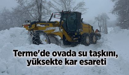 Terme'de ovada su taşkını, yüksekte kar esareti