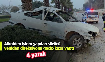 Alkolden işlem yapılan sürücü yeniden direksiyona geçip kaza yaptı: 4 yaralı